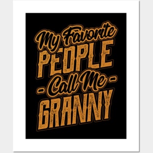 My Favorite People Call Me Granny Grandma Posters and Art